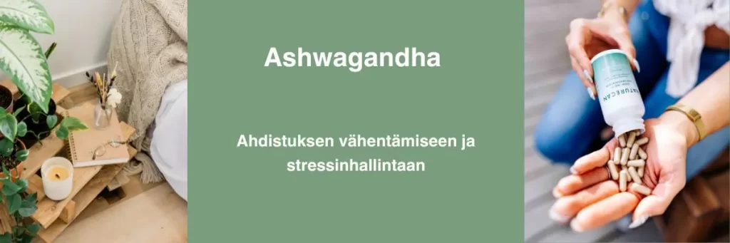 ashwagandha ravintolisä kokemuksia stressinhallinta