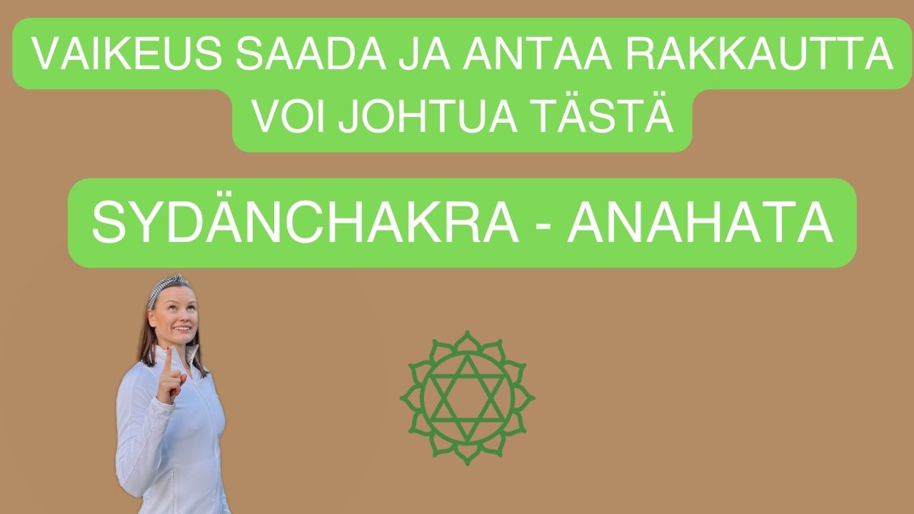 Sydänchakra | Tasapainota Anahata chakra näillä vinkeillä